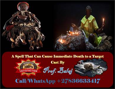 Top 10 Powerful Death Spells That Work in 24 Hours | Instant Karma Spell +27836633417